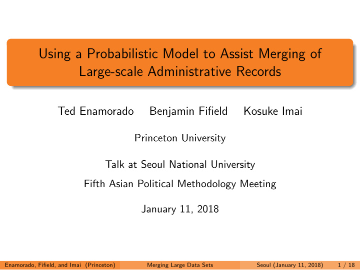 using a probabilistic model to assist merging of large