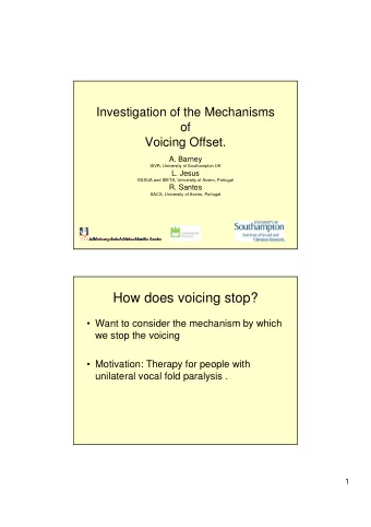 How does voicing stop?   Want to consider the mechanism by which  we stop the voicing