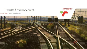 Results Announcement  2017  Media Presentation  Digital  United  Admired  Agile  Executive summary