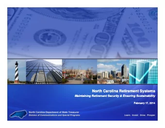 North Carolina Retirement Systems  North Carolina Retirement Systems  Maintaining Retirement