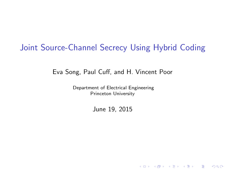 joint source channel secrecy using hybrid coding