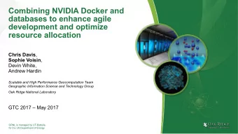 Combining NVIDIA Docker and  databases to enhance agile  development and optimize  resource