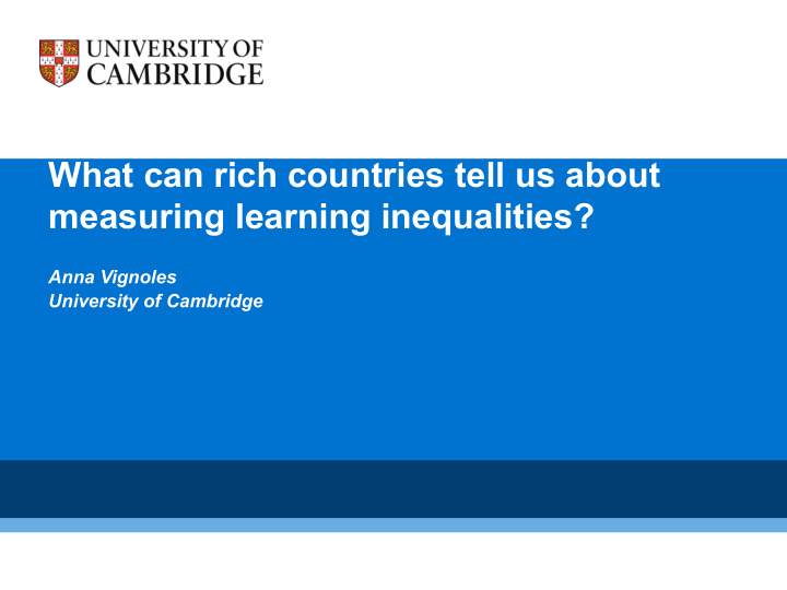 what can rich countries tell us about measuring learning