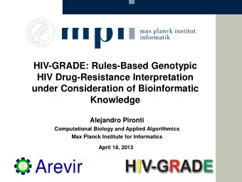 HIV-GRADE: Rules-Based Genotypic  HIV Drug-Resistance Interpretation  under Consideration of