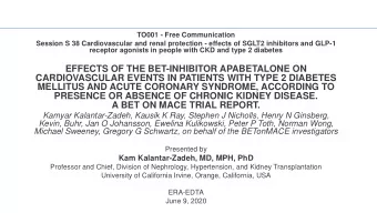 PRESENCE OR ABSENCE OF CHRONIC KIDNEY DISEASE.  A BET ON MACE TRIAL REPORT.  Kamyar Kalantar-Zadeh,