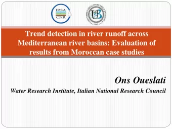 Ons Oueslati  Water Research Institute, Italian National Research Council  Introduction  Within