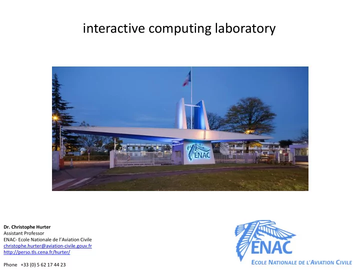 dr christophe hurter assistant professor enac ecole