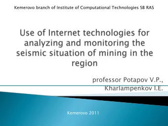 professor Potapov V.P.,  Kharlampenkov I.E.  Kemerovo 2011 1. Specificity of the mining region; 2.