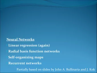 Neural Networks  Linear regression (again)  Radial basis function networks