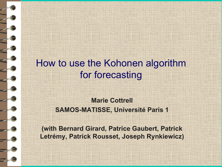 how to use the kohonen algorithm for forecasting