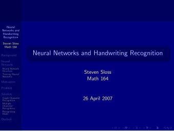 Neural Networks and Handwriting Recognition  Background  Neural  Networks  Neural Network  Steven