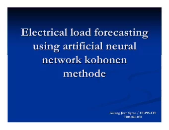 Electric  lectrical  al load forecasting  load forecasting  E  using artificial neural  using