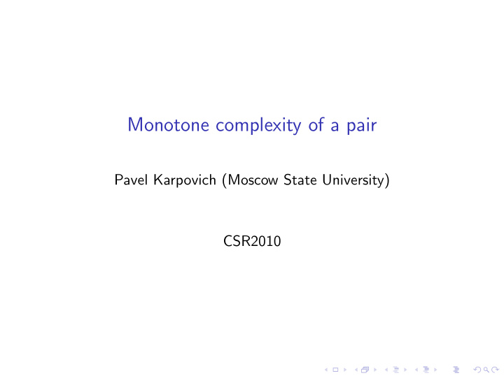 monotone complexity of a pair