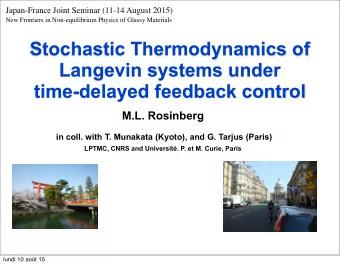 Stochastic Thermodynamics of  Langevin systems under  time-delayed feedback control  M.L. Rosinberg