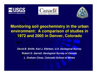 Monitoring soil geochemistry in the urban  environment:  A comparison of studies in  p  1972 and