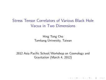 Stress Tensor Correlators of Various Black Hole  Vacua in Two Dimensions  Hing Tong Cho  Tamkang