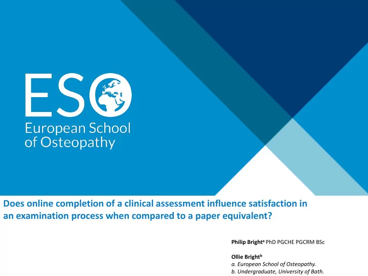 does online completion of a clinical assessment influence
