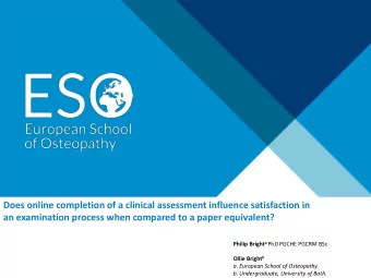Does online completion of a clinical assessment influence satisfaction in  an examination process
