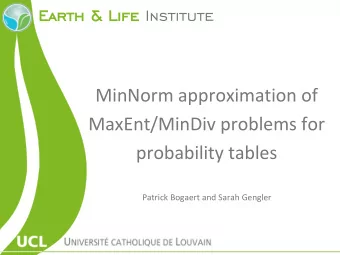 MinNorm approximation of  MaxEnt/MinDiv problems for  probability tables  Patrick Bogaert and Sarah