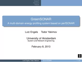 GreenSONAR  A multi-domain energy profiling system based on perfSONAR  Lutz Engels  Todor Yakimov
