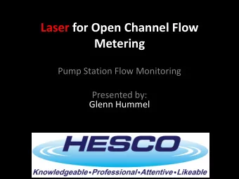 Metering  Pump Station Flow Monitoring  Presented by:  Glenn Hummel  Presentation Objective  Keep