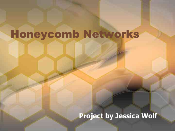 honeycomb networks