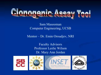 Sam Masooman  Computer Engineering, UCSB  Mentor  Dr. Emin Oroudjev, NRI  Faculty Advisors
