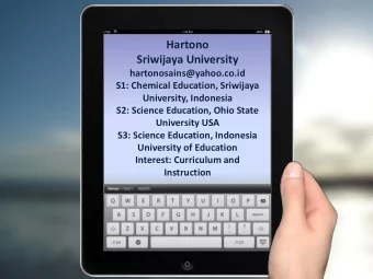 Hartono  Sriwijaya University  hartonosains@yahoo.co.id  S1: Chemical Education, Sriwijaya