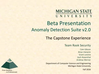Beta Presentation  Anomaly Detection Suite v2.0  The Capstone Experience  Team Rook Security  Cam