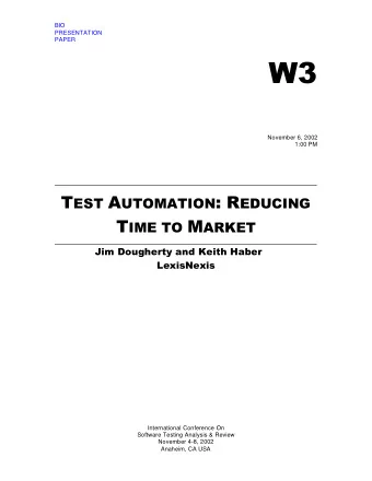 W3  November 6, 2002  1:00 PM T EST A UTOMATION : R EDUCING T IME TO M ARKET J im Dougherty and