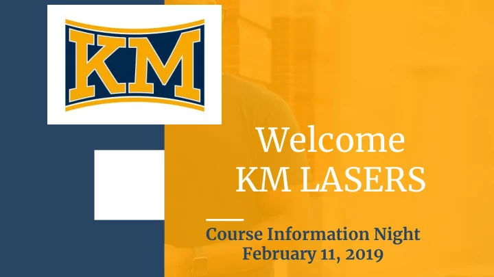 welcome km lasers