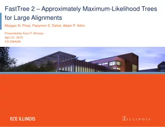 FastTree 2  Approximately Maximum-Likelihood Trees  for Large Alignments  Morgan N. Price,