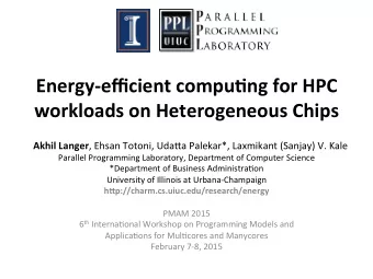 Energy-efficient  compu1ng  for  HPC    workloads  on  Heterogeneous