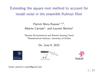 Extending the square root method to account for  model noise in the ensemble Kalman filter Patrick