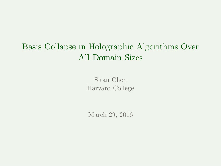 basis collapse in holographic algorithms over all domain