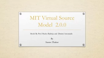 MIT Virtual Source  Model  2.0.0  Model By Prof. Shaloo Rakheja and Dimitri Antoniadis  By  Saurav