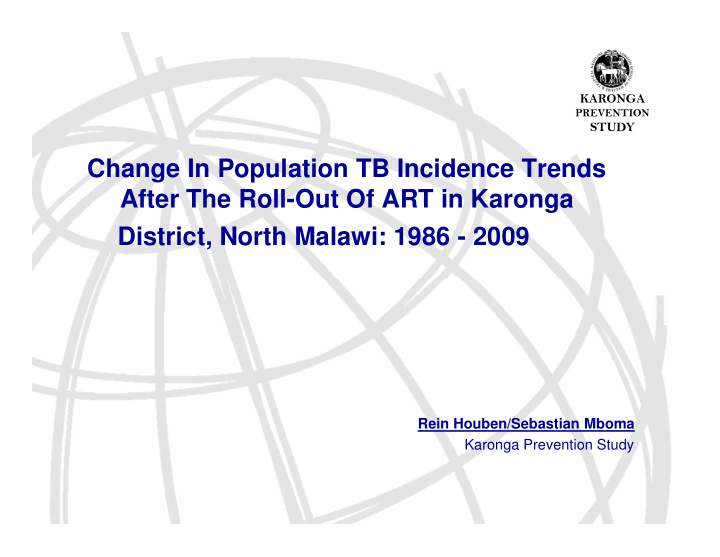 change in population tb incidence trends after the roll