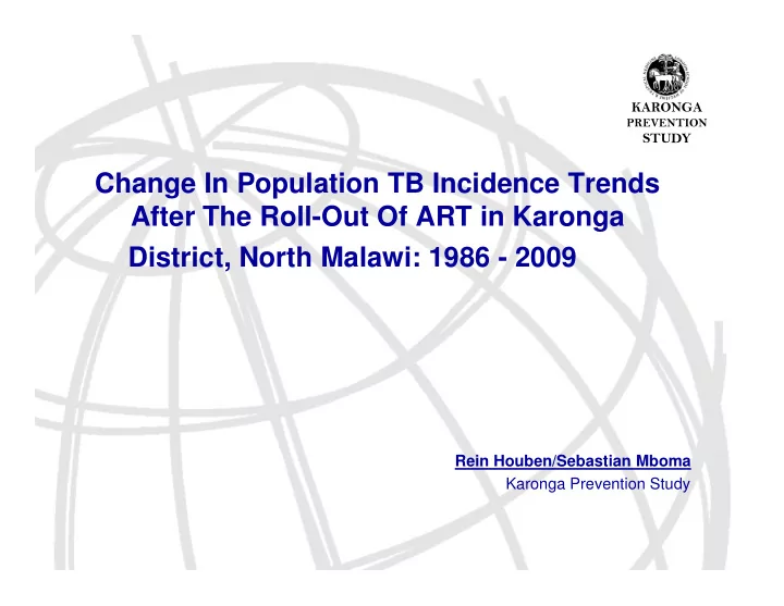 change in population tb incidence trends after the roll