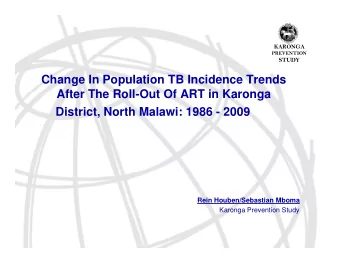 Change In Population TB Incidence Trends  After The Roll-Out Of ART in Karonga  District, North