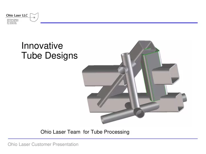 innovative tube designs