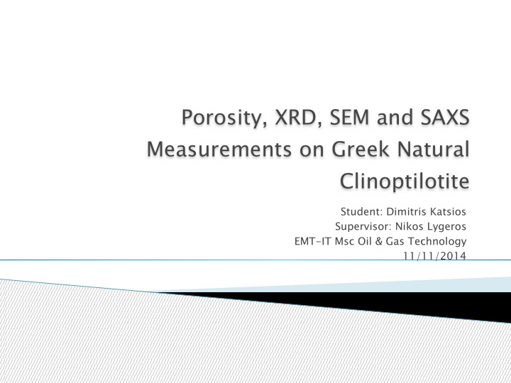 porosity xrd sem and saxs measurements on greek natural