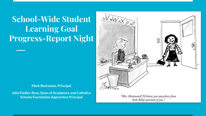 school wide student learning goal progress report night