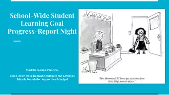 School-Wide Student  Learning Goal  Progress-Report Night  Mark Bedrosian, Principal  Julia
