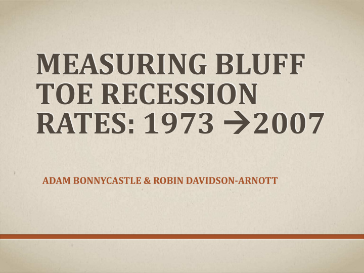 measuring bluff toe recession rates 1973 2007