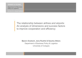 The relationship between airlines and airports:  Th  l ti  hi  b t  i li  d  i  t  An analysis of