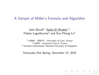 A Variant of Millers Formula and Algorithm John Boxall 1 , Nadia El Mrabet 2 , Fabien