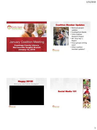 January Coalition Meeting  Focus groups coming  Cuyahoga County Library:  soon!  Warrensville