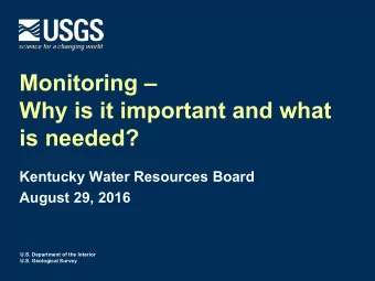 Monitoring   Why is it important and what  is needed?  Kentucky Water Resources Board  August