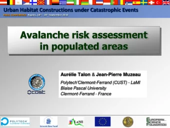 Avalanche risk assessment  in populated areas Aurlie Talon &amp; Jean-Pierre Muzeau