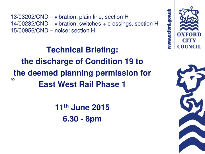 technical briefing the discharge of condition 19 to the